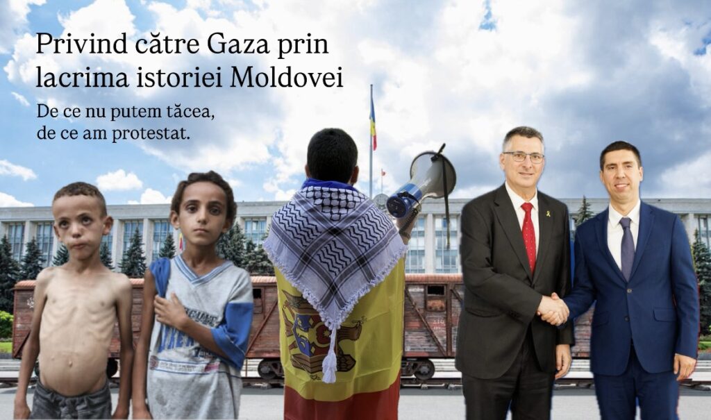 Privind către Gaza prin lacrima istoriei Moldovei de ce NU putem tăcea, de ce am protestat.