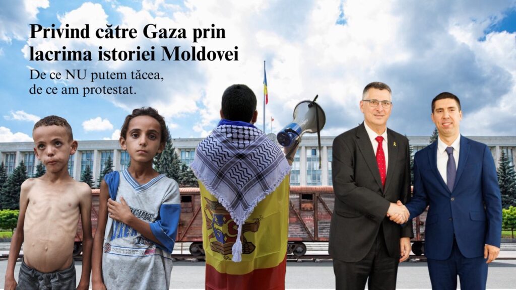 Privind către Gaza prin lacrima istoriei Moldovei de ce NU putem tăcea, de ce am protestat.